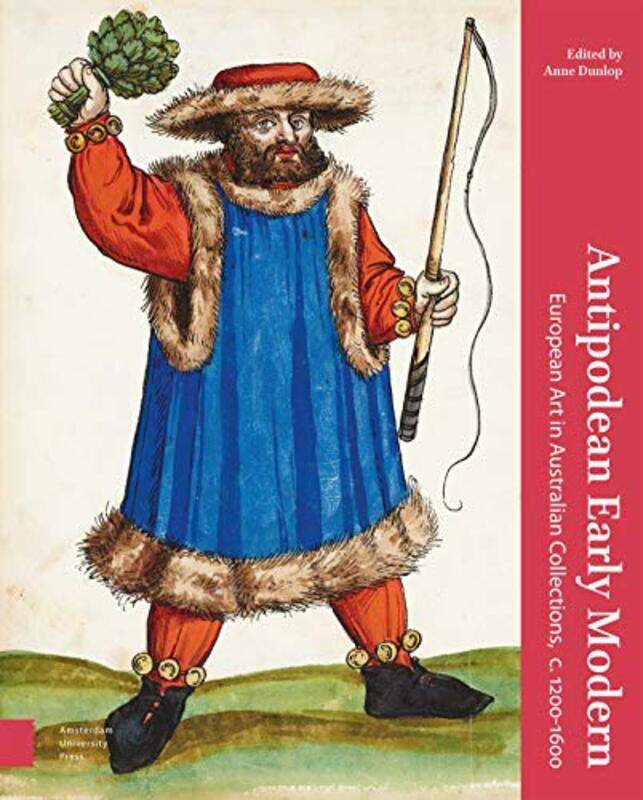 

Antipodean Early Modern by Anne Dunlop-Hardcover