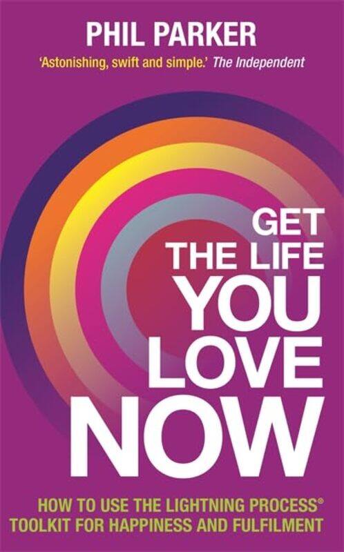 

Get the Life You Love Now by Phil Parker-Paperback