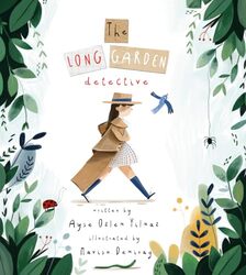 The Long Garden Detective by Ayse Ozlem YilmazMavisu Demirag-Paperback