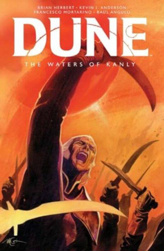 

Dune The Waters Of Kanly by Brian HerbertKevin J AndersonFrancesco Mortarino-Hardcover