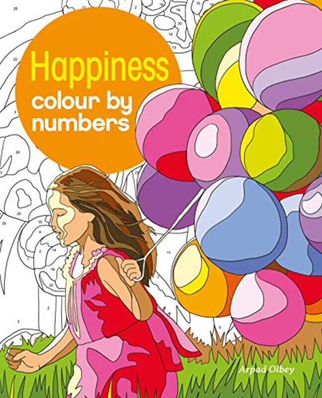 

Happiness Colour By Numbers by Olbey, Arpad (Illustrator) Paperback