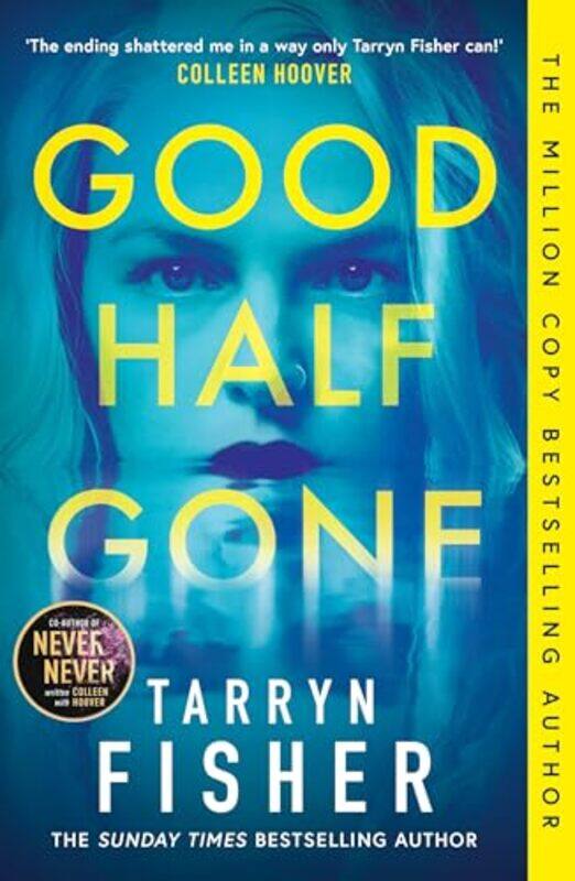 

Good Half Gone By Tarryn Fisher -Paperback