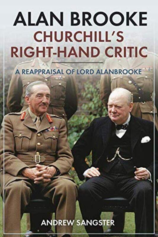 

Alan Brooke Churchills RightHand Critic by Andrew Sangster-Hardcover