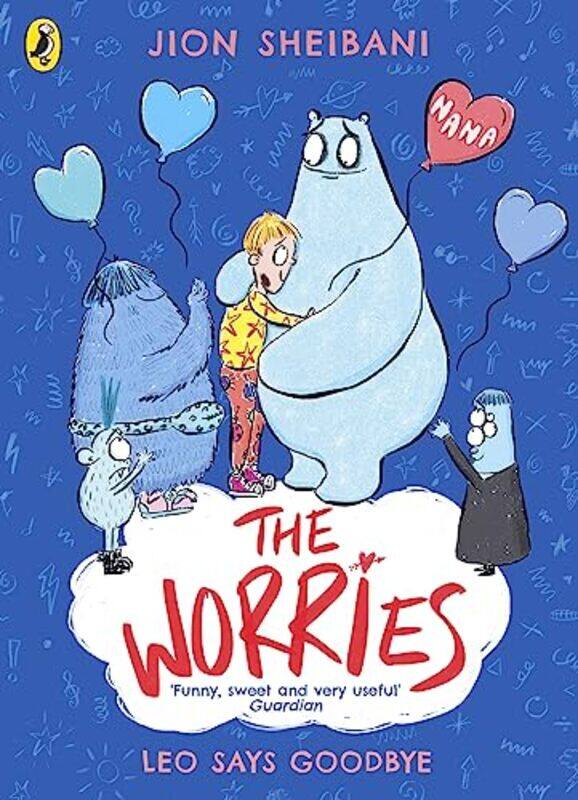 

The Worries: Leo Says Goodbye,Paperback,by:Sheibani, Jion - Sheibani, Jion