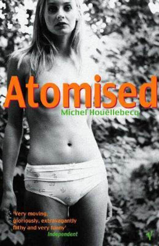 

^ (DEKQ) Atomised.paperback,By :Michel Houellebecq