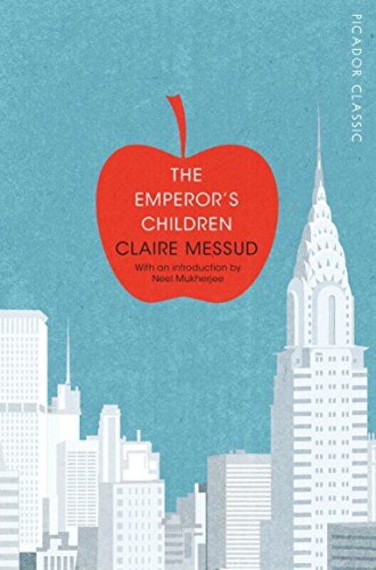 

The Emperors Children by Messud, Claire - Mukherjee, Neel - Paperback