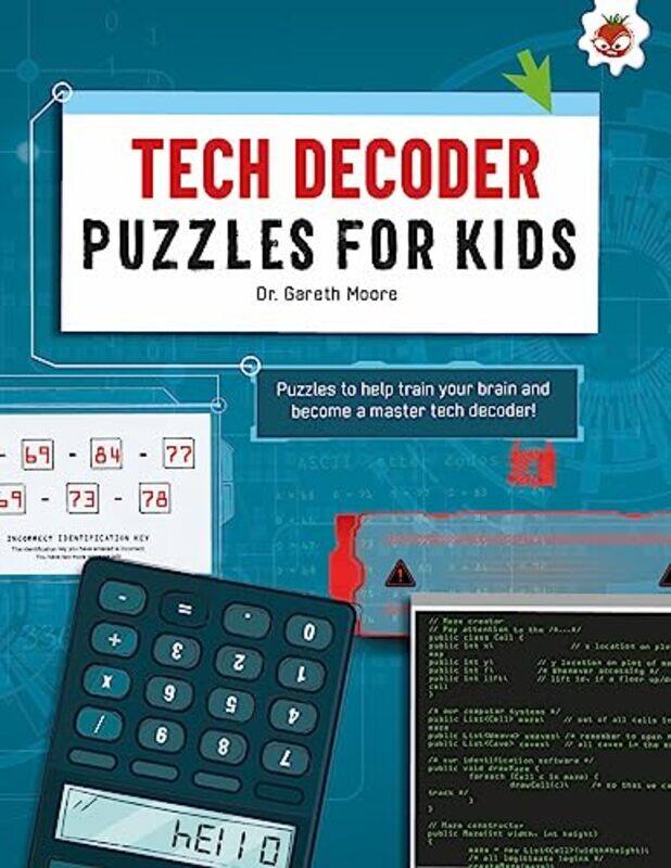 

TECH DECODER PUZZLES FOR KIDS PUZZLES FOR KIDS by Dr Gareth Moore-Paperback