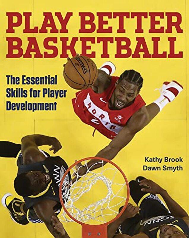 

Play Better Basketball by Kathy BrookDawn Smyth-Paperback