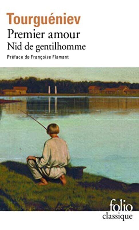 

Premier amour : Pr c d de Nid de gentilhomme , Paperback by Ivan Tourgueniev