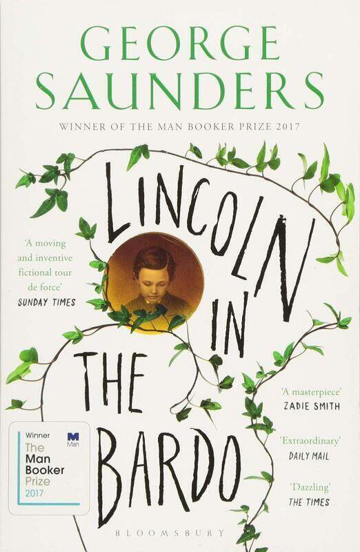 

Lincoln in the Bardo: Shortlisted for the Man Booker Prize 2017, Paperback Book, By: George Saunders