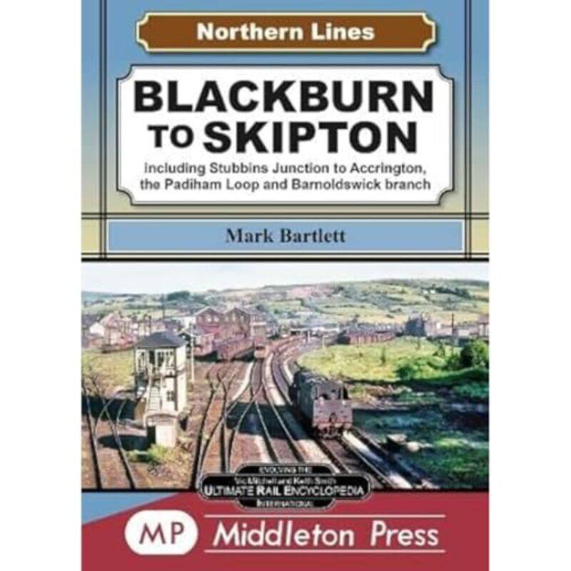 

Blackburn To Skipton by Mark Bartlett-Hardcover