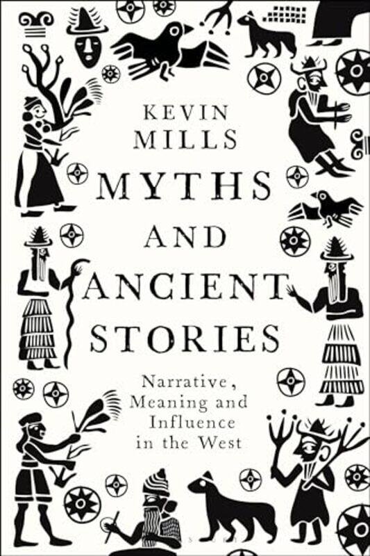 

Myths and Ancient Stories by Professor Kevin Mills-Paperback