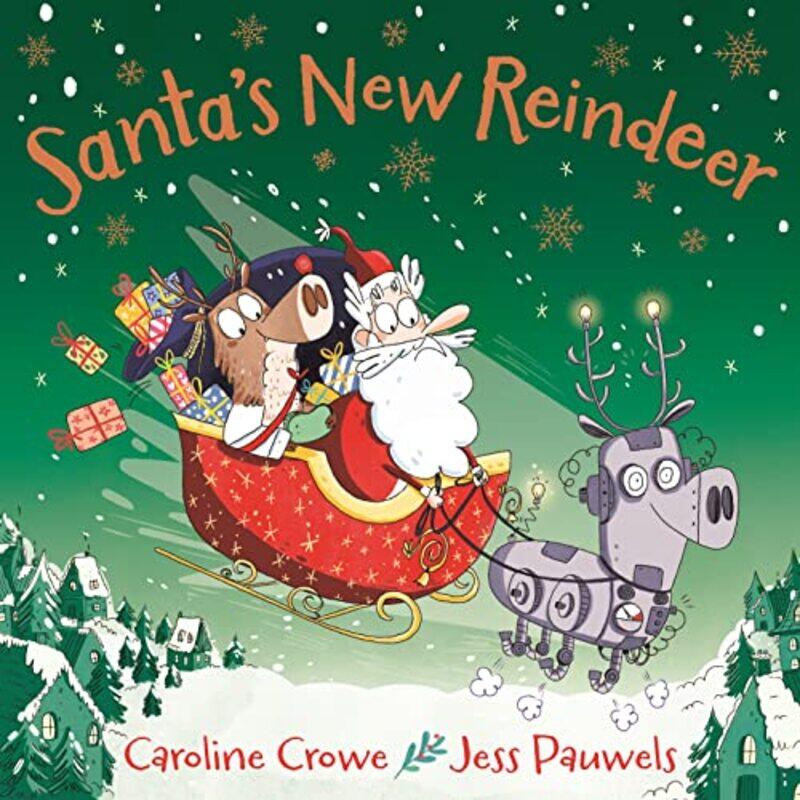 

Santas New Reindeer by Caroline CroweJess PauweLs-Paperback