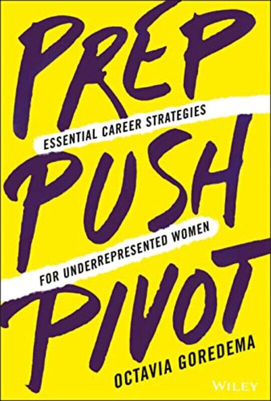 

Prep Push Pivot by Octavia Goredema-Hardcover