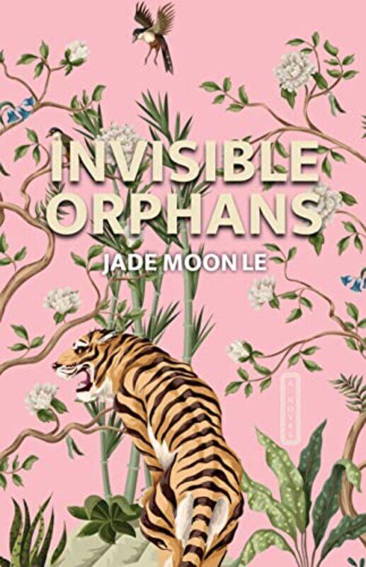 

Invisible Orphans by Jade Moon Le-Hardcover