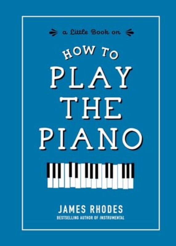 

Ht Play The Piano By Rhodes James - Hardcover