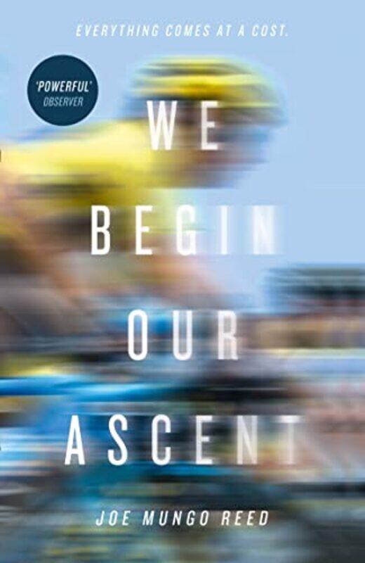 

We Begin Our Ascent by Joe Mungo Reed-Paperback