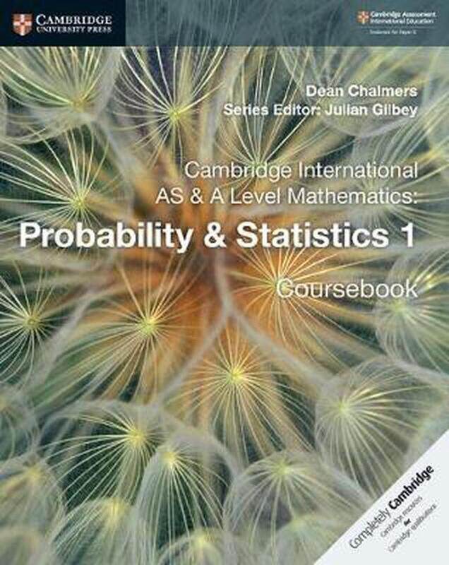 

Cambridge International AS & A Level Mathematics: Probability & Statistics 1 Coursebook, Paperback Book, By: Dean Chalmers - Julian Gilbey