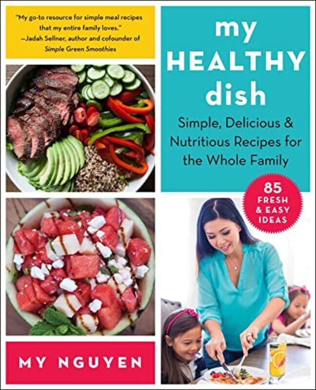 

My Healthy Dish By My Nguyen Paperback