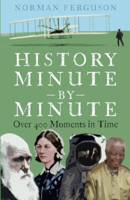 

History Minute by Minute by Helen DineenStephen Stone-Paperback