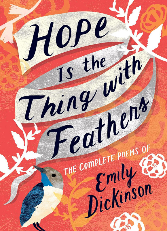 

Hope Is The Thing With Feathers, Hardcover Book, By: Emily Dickinson