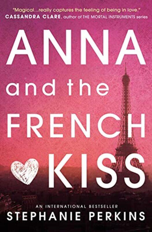 

Anna and the French Kiss by Stephanie Perkins-Paperback