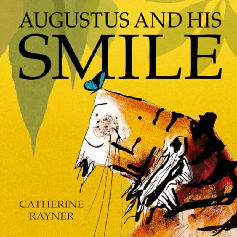 

Augustus and His Smile by Catherine Rayner-Paperback