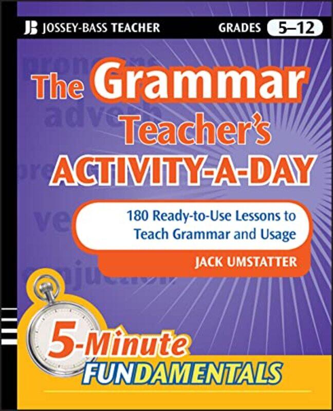 

The Grammar Teachers ActivityaDay 180 ReadytoUse Lessons to Teach Grammar and Usage by Paul Rockett-Paperback