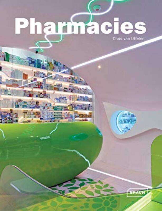 

Pharmacies (Architecture in Focus), Hardcover Book, By: Chris van Uffelen