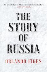 The Story of Russia: 'An excellent short study',Paperback, By:Figes, Orlando