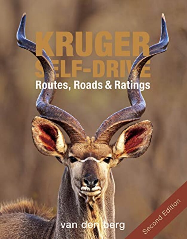 Kruger Self-drive 2nd Edition: Routes, Roads & Ratings,Paperback by Berg, Philip van den - Berg, Ingrid Van den