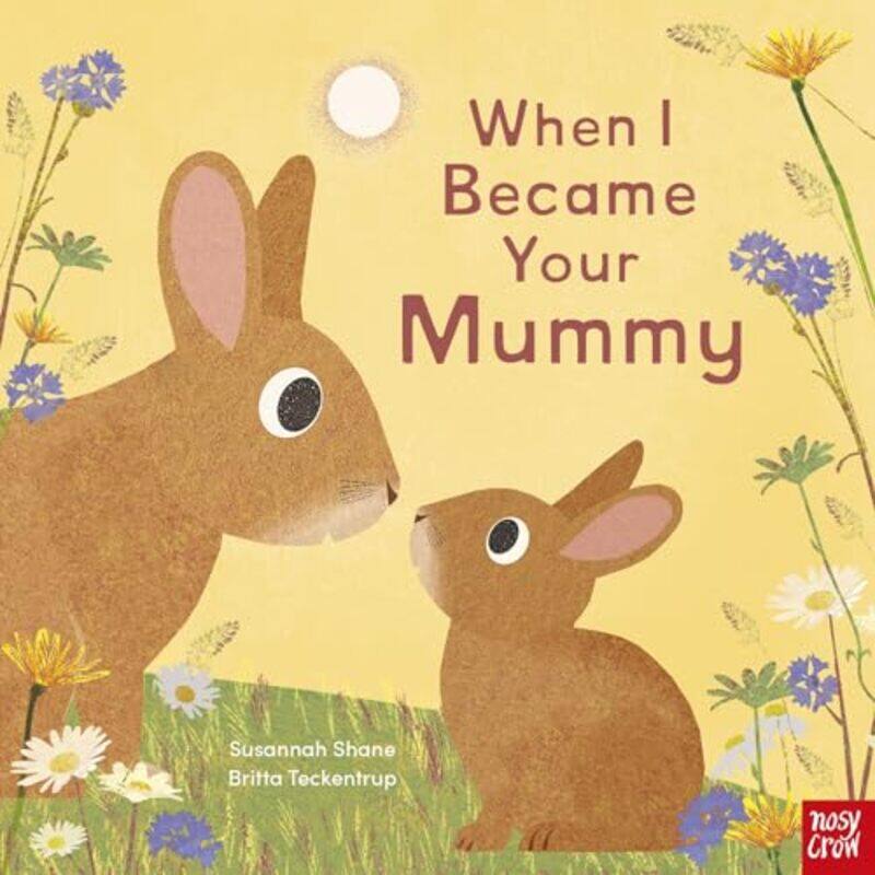 

When I Became Your Mummy by Susannah ShaneBritta Teckentrup -Paperback