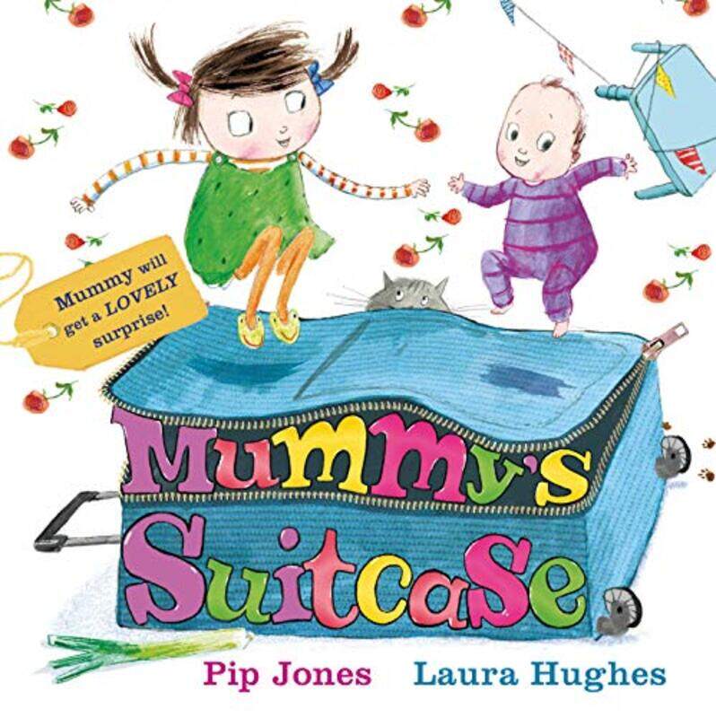 

Mummys Suitcase by Pip JonesLaura Hughes-Paperback