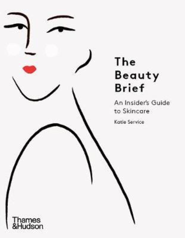 

The Beauty Brief: An Insider's Guide to Skincare.paperback,By :Service, Katie - Goeppinger, Constanza