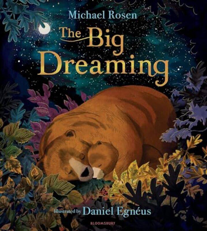 

The Big Dreaming by Michael RosenDaniel Egneus-Hardcover