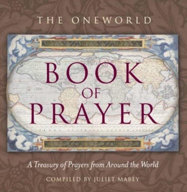 

The Oneworld Book of Prayer by Peter Jones-Paperback