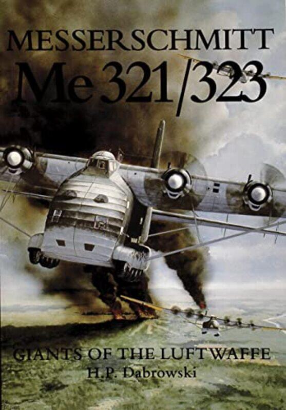 

Messerschmitt Me 321323 by HP Dabrowski-Paperback
