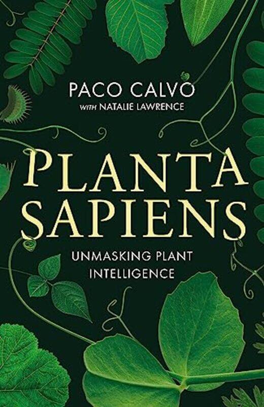 

Planta Sapiens by Paco CalvoNatalie Lawrence-Paperback