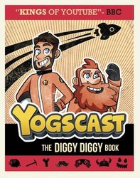 Yogscast: the Diggy Diggy Book, Hardcover Book, By: The Yogscast