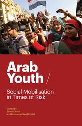 Arab Youth: Social Mobilization in Times of Risk, Paperback Book, By: Samir Khalaf
