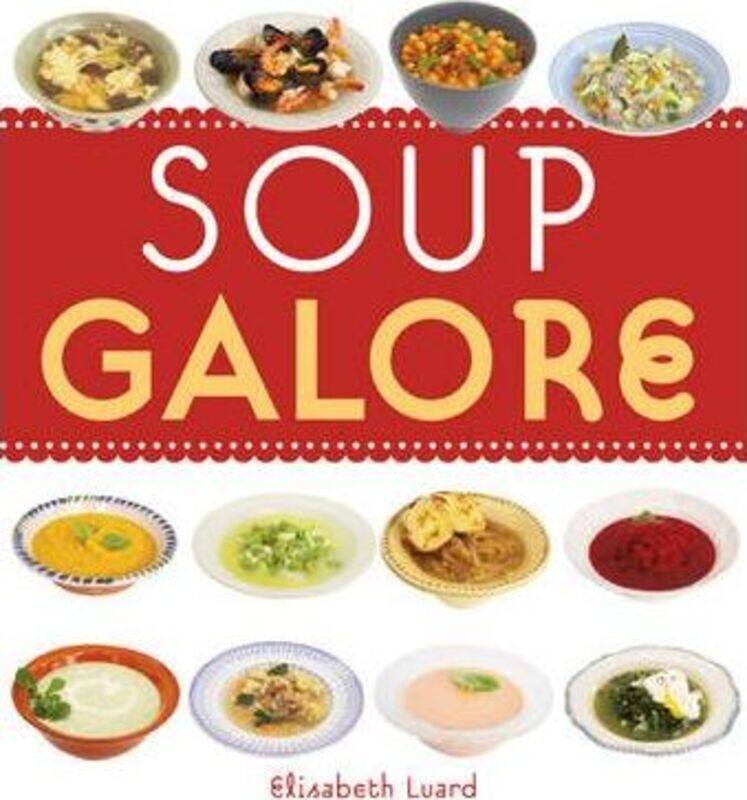 

Soup Galore.paperback,By :Elisabeth Luard