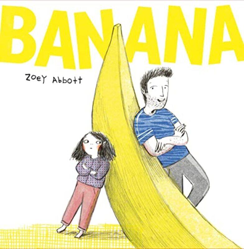 

Banana,Hardcover by Abbott, Zoey