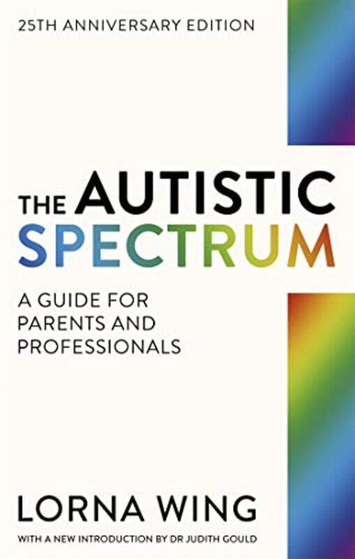 

The Autistic Spectrum 25th Anniversary Edition by Aniket Ullal-Paperback