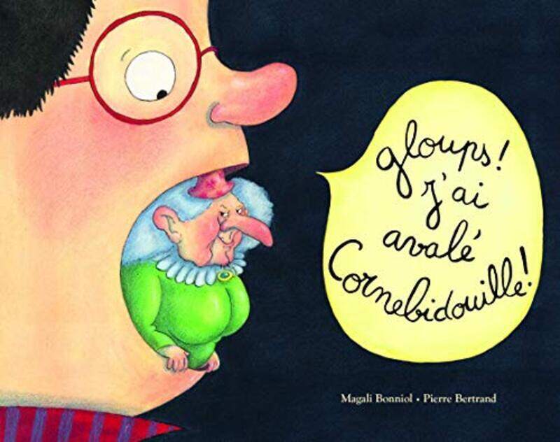 

Gloups Jai Avale Cornebidouille BERTRAND/BONNIOL Paperback