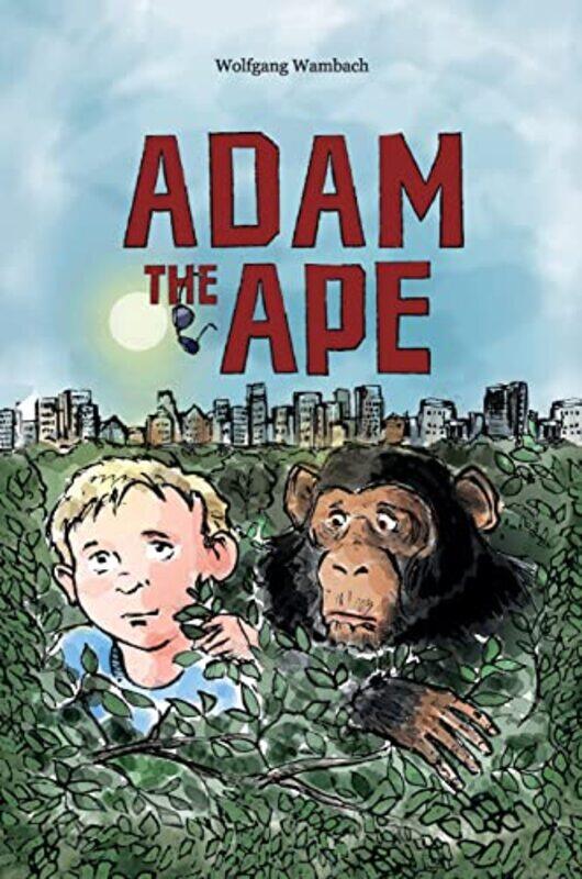 

Adam the Ape by Wolfgang Wambach-Hardcover