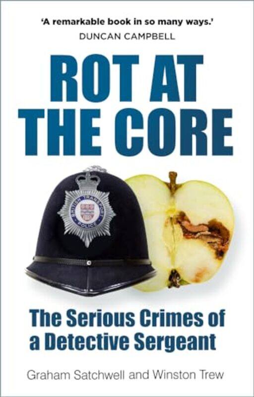 

Rot At The Core by Graham SatchwellWinston Trew-Hardcover