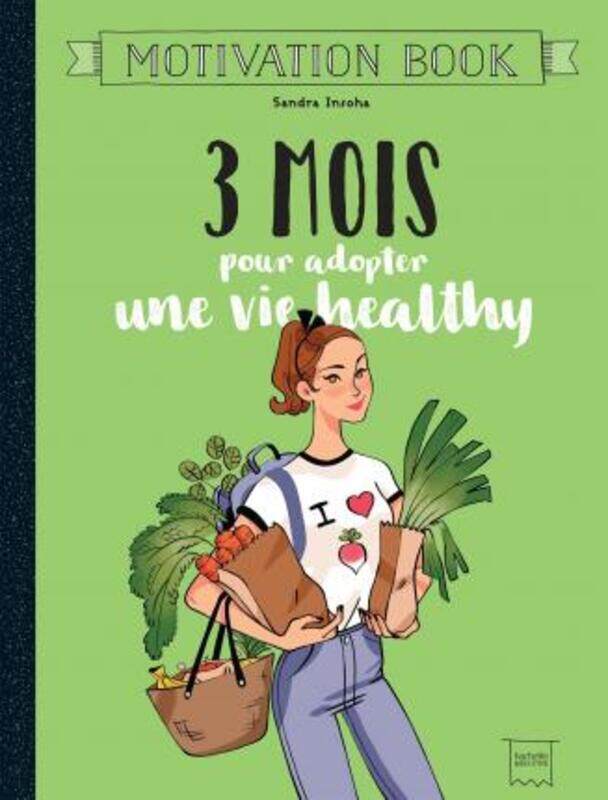 

3 mois pour adopter une vie healthy.paperback,By :Sandra Insoha