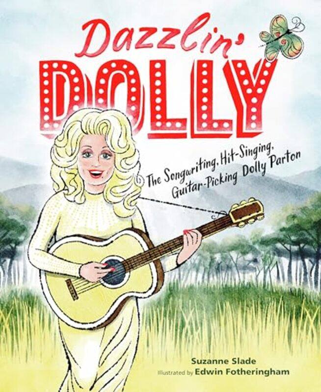 

Dazzlin Dolly The Songwriting Hitsinging Guitarpicking Dolly Parton by Slade, Suzanne - Hardcover