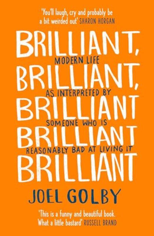 

Brilliant Brilliant Brilliant Brilliant Brilliant by Joel Golby-Paperback