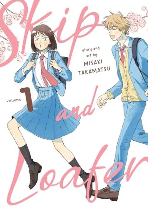 

Skip And Loafer Vol 1 by Misaki Takamatsu-Paperback